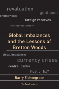 Global Imbalances and the Lessons of Bretton Woods