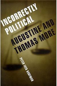 Incorrectly Political: Augustine and Thomas More