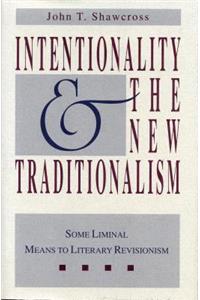 Intentionality and the New Traditionalism