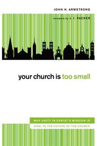 Your Church Is Too Small