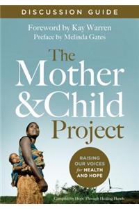 The Mother and Child Project Discussion Guide