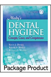 Mosby's Dental Hygiene - Text and Study Guide Package: Concepts, Cases, and Competencies