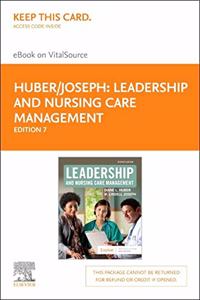 Leadership and Nursing Care Management - Elsevier eBook on Vitalsource (Retail Access Card)