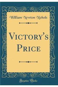 Victory's Price (Classic Reprint)