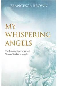My Whispering Angels