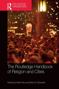 Routledge Handbook of Religion and Cities