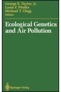 Ecological Genetics and Air Pollution