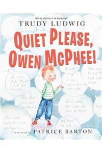 Quiet Please, Owen McPhee!