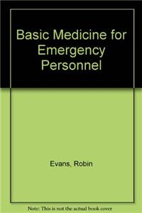 Basic Medicine for Emergency Personnel