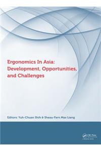 Ergonomics in Asia: Development, Opportunities and Challenges