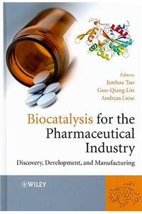 Biocatalysis for the Pharmaceutical Industry