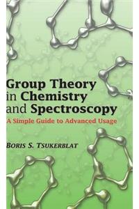 Group Theory in Chemistry and Spectroscopy