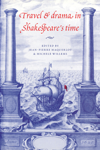 Travel and Drama in Shakespeare's Time