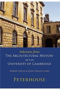 Selections from the Architectural History of the University of Cambridge