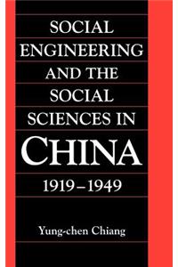 Social Engineering and the Social Sciences in China, 1919-1949