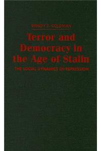 Terror and Democracy in the Age of Stalin