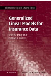 Generalized Linear Models for Insurance Data