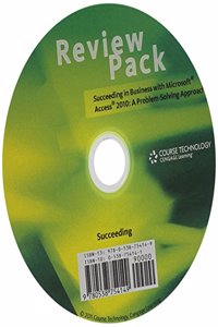 Review Pack for Cable S Succeeding in Business with Microsoft Access 2010: A Problem-Solving Approach