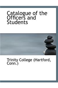 Catalogue of the Officers and Students