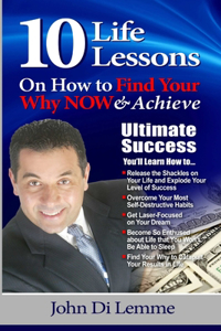 10 Life Lessons to Find Your Why NOW & Achieve Ultimate Success