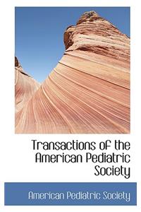 Transactions of the American Pediatric Society