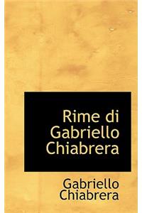 Rime Di Gabriello Chiabrera