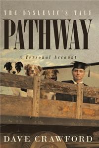Pathway The Dyslexic's Tale
