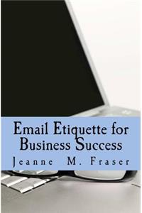 Email Etiquette for Business Success