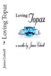 Loving Topaz