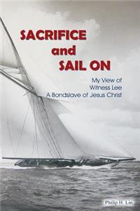 Sacrifice and Sail On