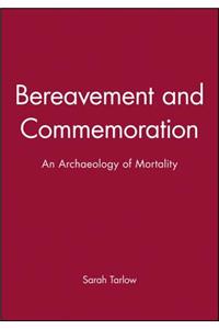 Bereavement and Commemoration