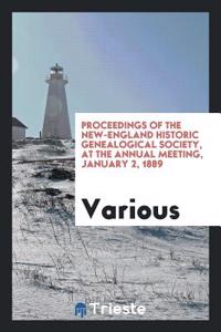 PROCEEDINGS OF THE NEW-ENGLAND HISTORIC