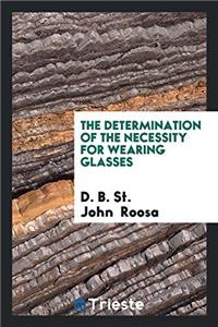 The Determination of the necessity for wearing glasses