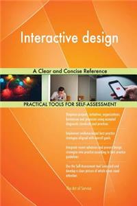 Interactive design A Clear and Concise Reference