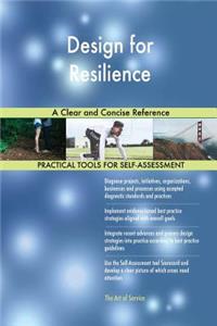 Design for Resilience A Clear and Concise Reference