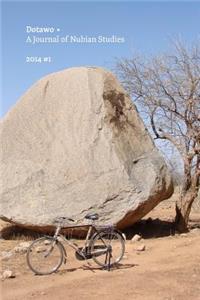 Dotawo: A Journal of Nubian Studies: Volume 1: 2014