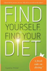Find yourself. Find your diet.