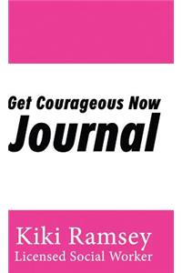 Get Courageous Now Journal