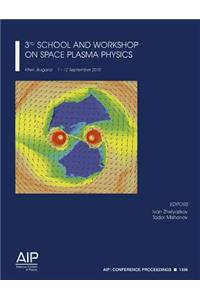 3rd School and Workshop on Space Plasma Physics