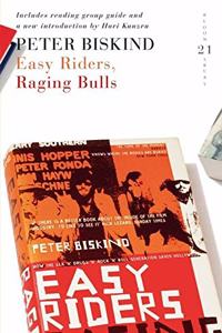 Easy Riders, Raging Bulls: 21 Great Bloomsbury Reads for the 21st Century (21st Birthday Celebratory Edn)