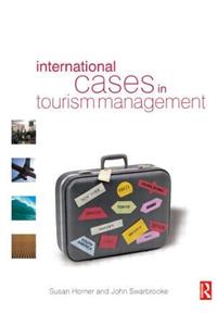 International Cases in Tourism Management