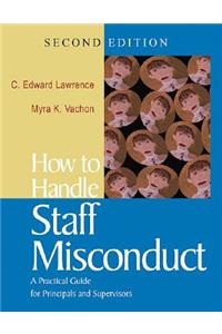 How to Handle Staff Misconduct: A Practical Guide for School Principals and Supervisors