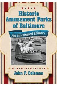 Historic Amusement Parks of Baltimore