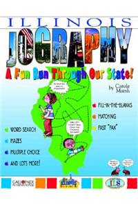 Illinois Jography!: A Fun Run Thru Our State