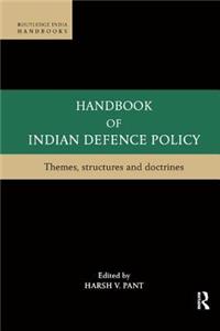 Handbook of Indian Defence Policy