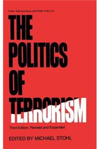 Politics of Terrorism, Third Edition,