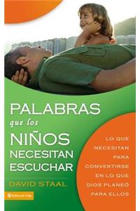 Palabras Que Los Niños Necesitan Escuchar