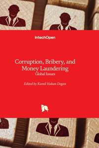 Corruption, Bribery, and Money Laundering - Global Issues