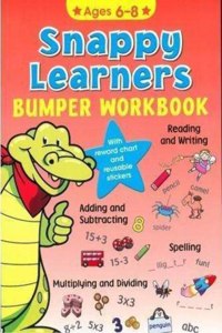 Snappy Learners Bumper Workbook Ages 6-8 [Paperback] Alligator [Paperback] Alligator [Paperback] Alligator