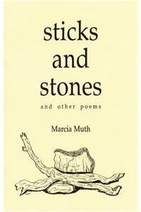 Sticks and Stones and Other Poems